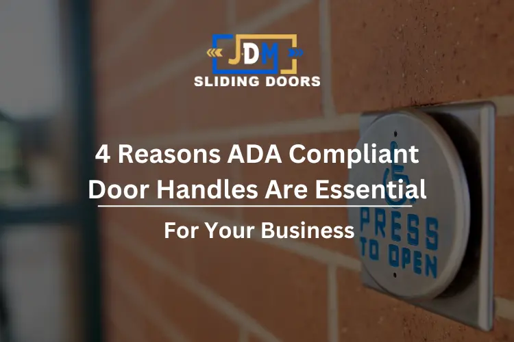 4 Reasons ADA Compliant Door Handles Are Essential for Businesses