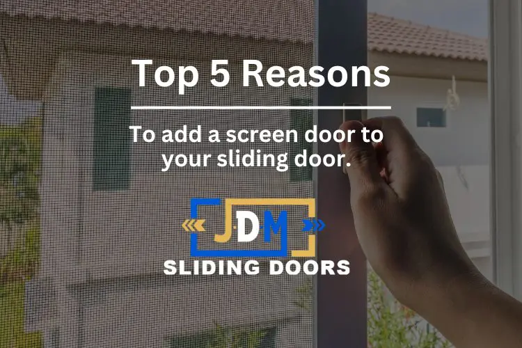 5 Reasons to Add a Retractable Screen Door to Your Sliding Door