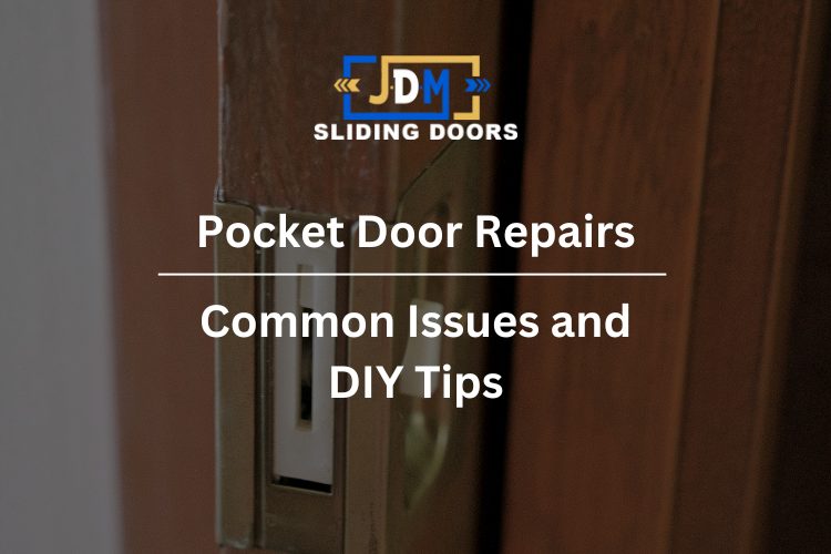 Pocket Door Repairs: Common Issues and DIY Tips